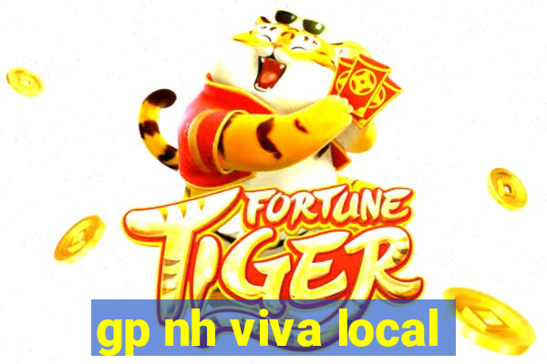 gp nh viva local